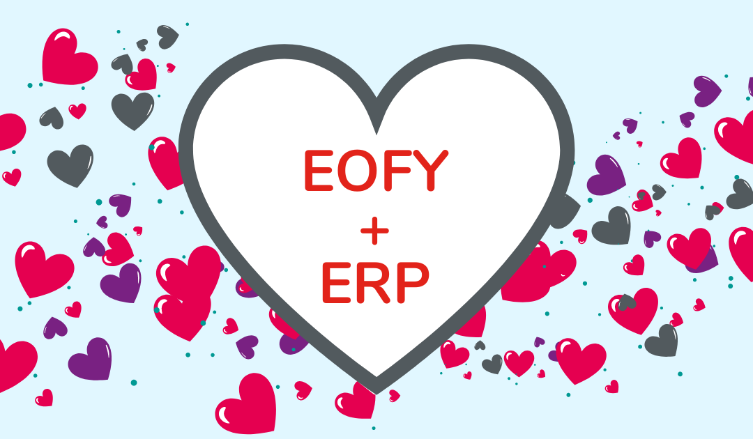 Conquer EOFY With an ERP